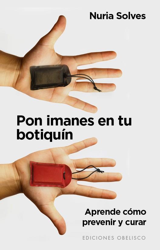 Pon imanes en tu botiquín | 9788491110613 | Núria Solves Figueras