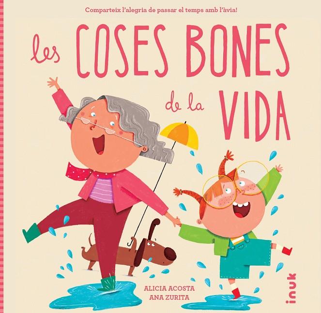 Les coses bones de la vida | 9788419968272 | Alicia Acosta ; Ana Zurita