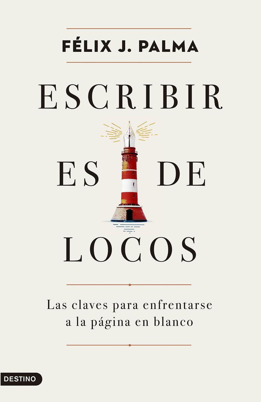 Escribir es de locos | 9788423357574 | Félix J. Palma