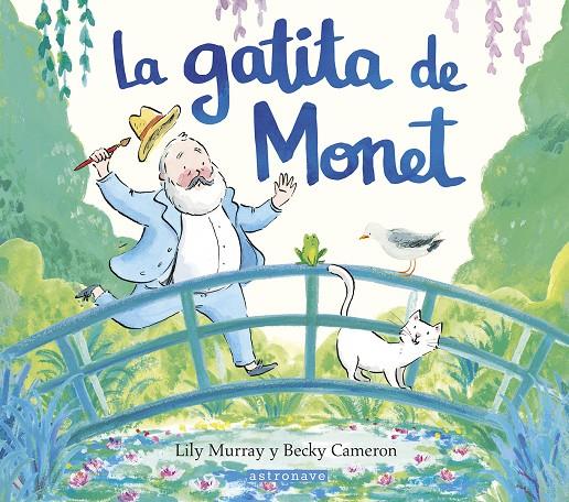 La gatita de Monet | 9788467969658 | Lily Murray ; Becky Cameron