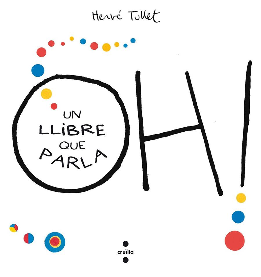 OH! | 9788466143301 | Hervé Tullet 