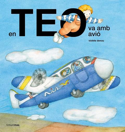 En Teo va amb avió | 9788491378150 | Violeta Denou