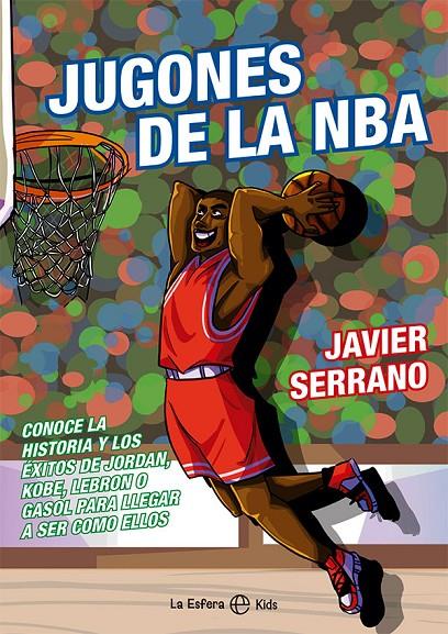 Jugones de la NBA | 9788413843124 | Javier Serrano