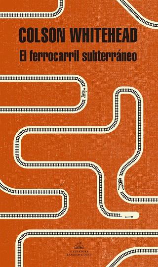 El ferrocarril subterráneo | 9788439733003 | Colson Whitehead