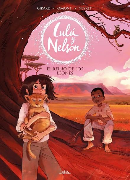 El reino de los leones (Lulú y Nelson; 2) | 9788420456911 | Charlotte Girard ; Jean-Marie Omont ; Aurélie Neyret