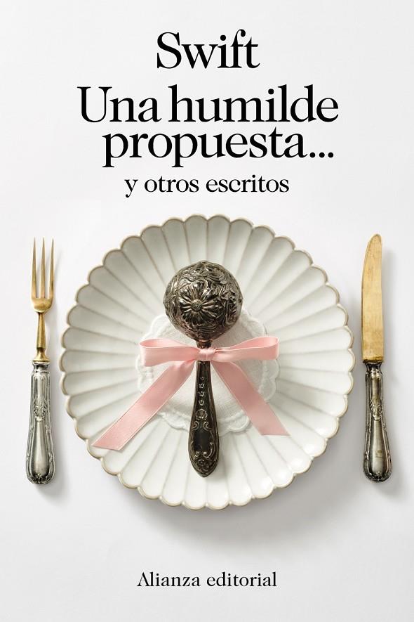 Una humilde propuesta y otros escritos | 9788411483261 | Jonathan Swift