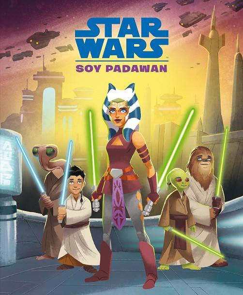 Star Wars : Soy Padawan | 9788408244677 | Ashley Eckstein ; Shane Clester