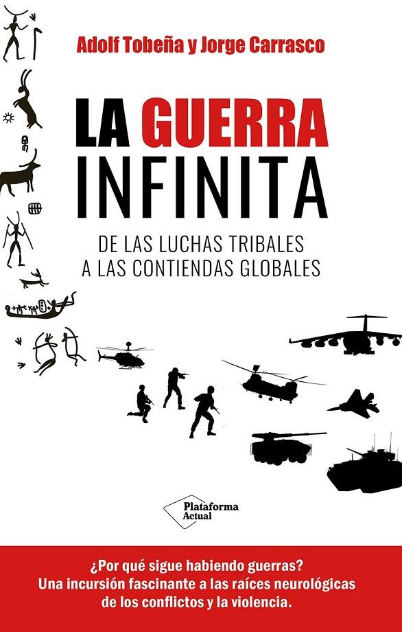 La guerra infinita | 9788419655820 | Adolf Tobeña ; Jorge Carrasco