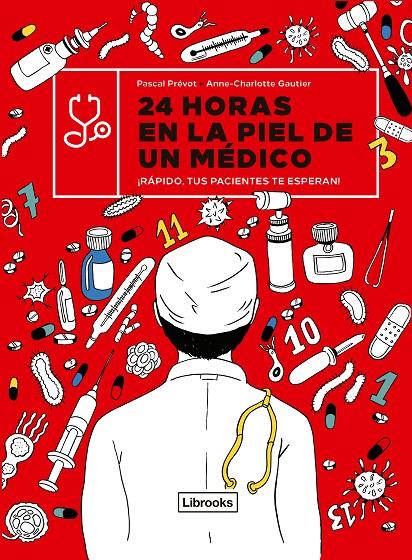 24 horas en la piel de un médico | 9788412385410 | Pascal Prévot ; Anne-Charlotte Gautier