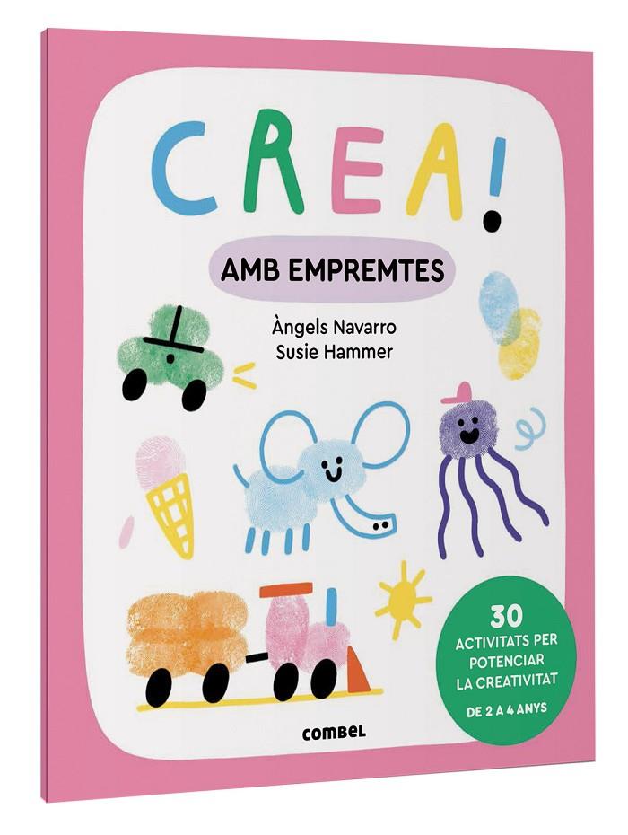 Crea! : Amb empremtes | 9788411581073 | Àngels Navarro ; Susie Hammer