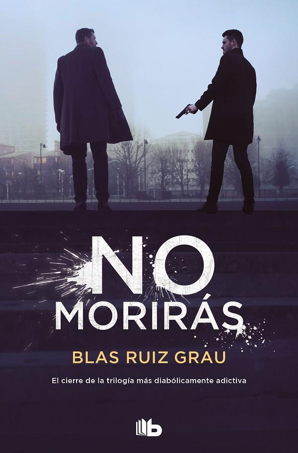 No morirás (Nicolás Valdés; 3) | 9788413143989 | Blas Ruiz Grau