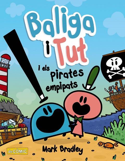 Baliga i Tut i els pirates empipats | 9788448953867 | mark Bradley