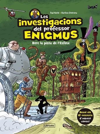 Rere la pista de l'Esfinx (Les investigacions del professor Enigmus; 2) | 9788412826593 | Paul Martin ; Matthew Broersma