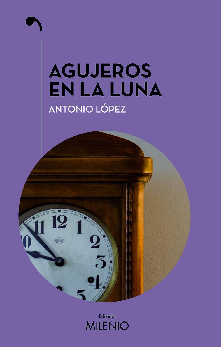 Agujeros en la luna | 9788497438902 | Antonio López López