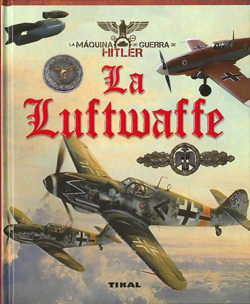 La Luftwaffe | 9788499284552 | Juan Vázquez García