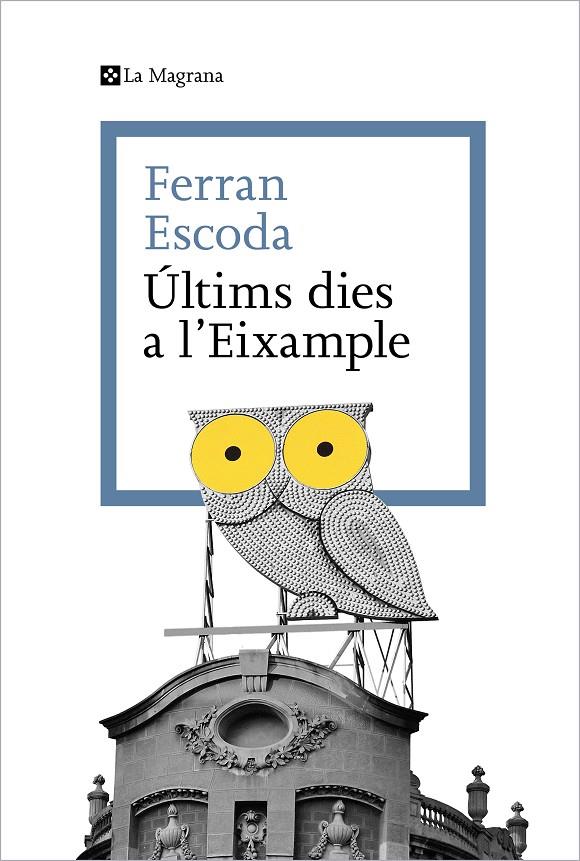 Últims dies a l'Eixample | 9788419334329 | Ferran Escoda