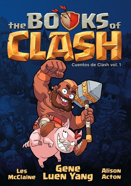 The books of Clash 1 (Cuentos de Clash; 1) | 9788411408639 | Les McClaine ; Gene Luen Yang ; Alison Acton