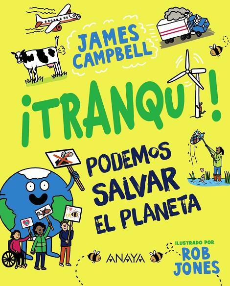 ¡Tranqui! Podemos salvar el planeta | 9788414335239 | James Campbell ; Rob Jones