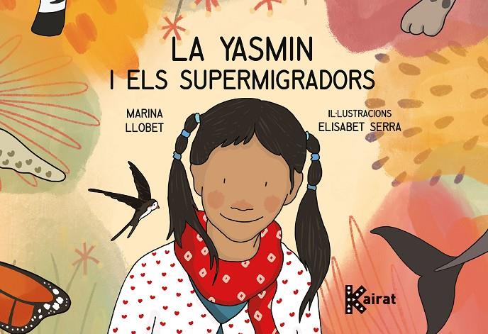 La Yasmin i els Supermigradors | 9788419476067 | Marina Llobet ; Elisabet Serra