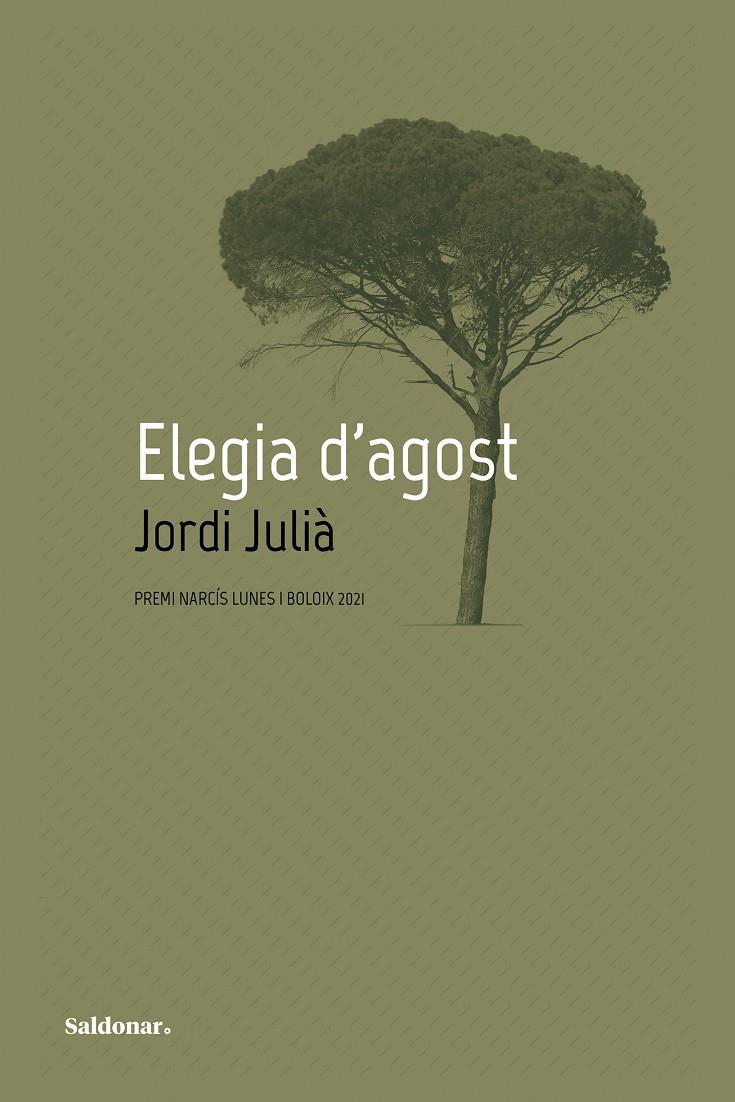 Elegia d'agost | 9788417611903 | Jordi Julià