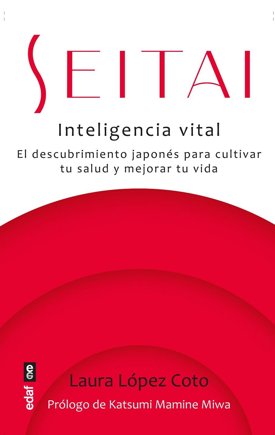 Seitai : inteligencia vital | 9788441441422 | Laura López Coto