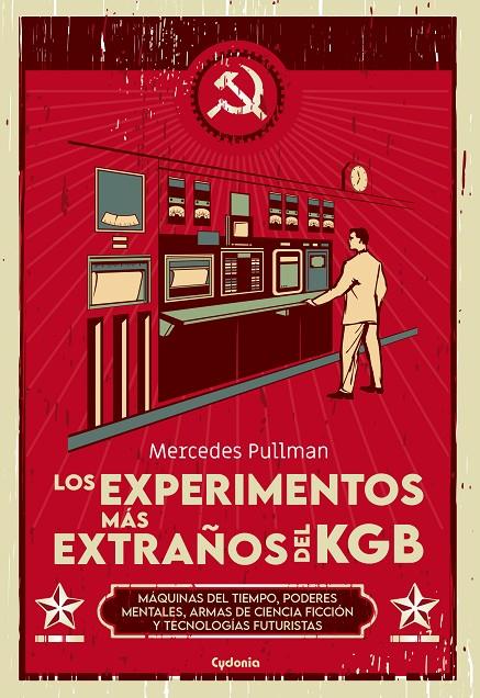 Los experimentos más extraños del KGB | 9788412597783 | Mercedes Pullman Uribe