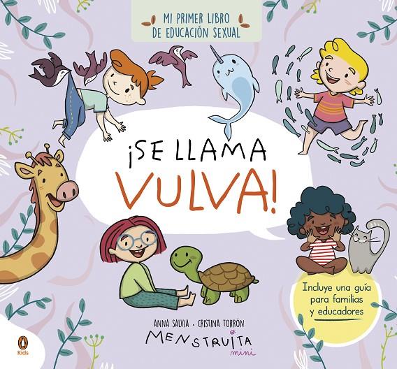 ¡Se llama vulva! | 9788419511102 | Anna Salvia ; Cristina Torrón (Menstruita)