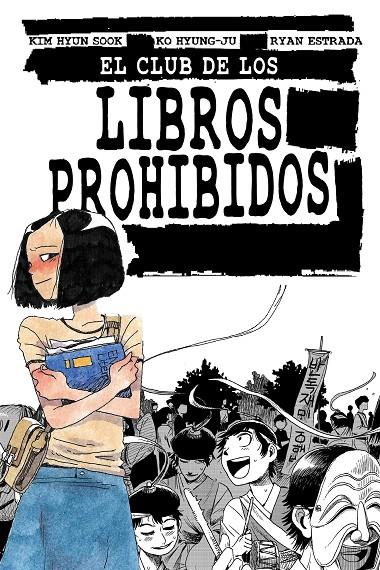 El club de los libros prohibidos | 9788412128284 | Kim Hyun Sook ; Ko Hyung-Ju ; Ryan Estrada