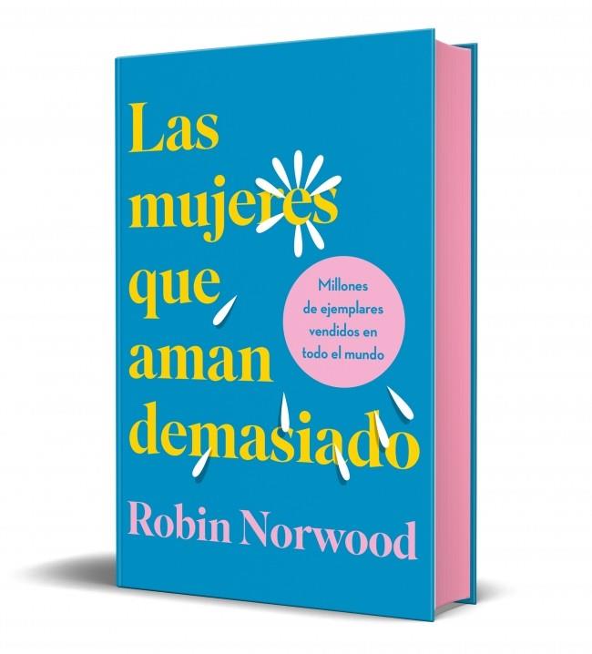 Las mujeres que aman demasiado (edición especial) | 9788418045370 | Robin Norwood