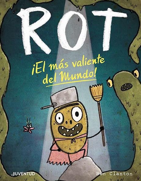 Rot, ¡el más valiente del mundo! | 9788426147875 | Ben Clanton