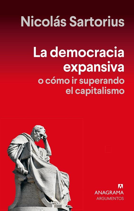 La democracia expansiva o cómo ir superando el capitalismo | 9788433922878 | Nicolás Sartorius