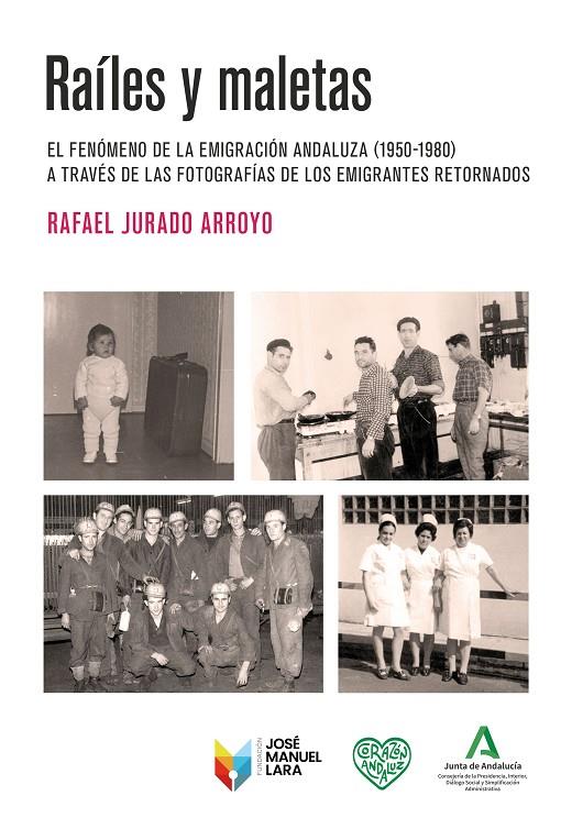 Raíles y maletas | 9788419132352 | Rafael Jurado Arroyo