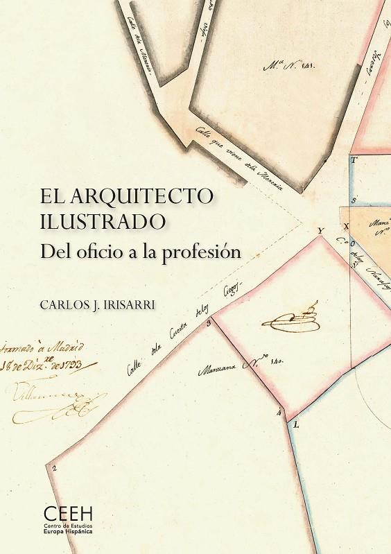 El arquitecto ilustrado : del oficio a la profesión | 9788418760051 | Carlos J. Irisarri