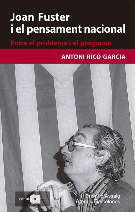 Joan Fuster i el pensament nacional : entre el problema i el programa | 9788418618079 | Antoni Rico Garcia