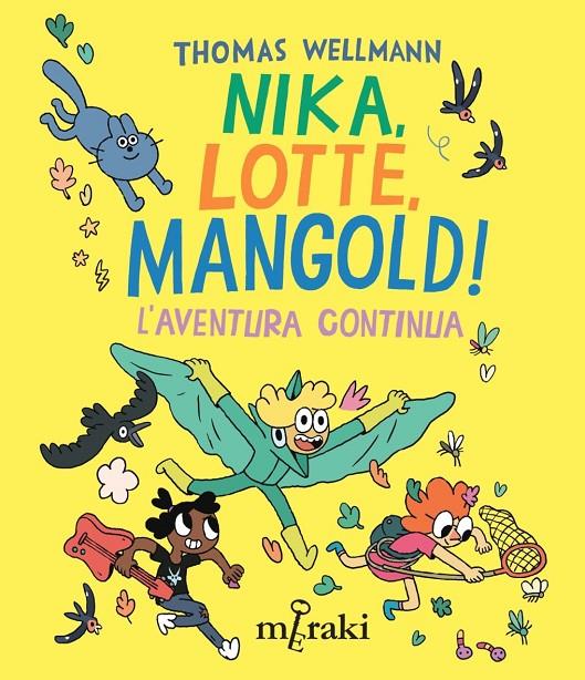 Nika, Lotte, Mangold! L'aventura continua | 9788412835861 | Thomas Wellmann