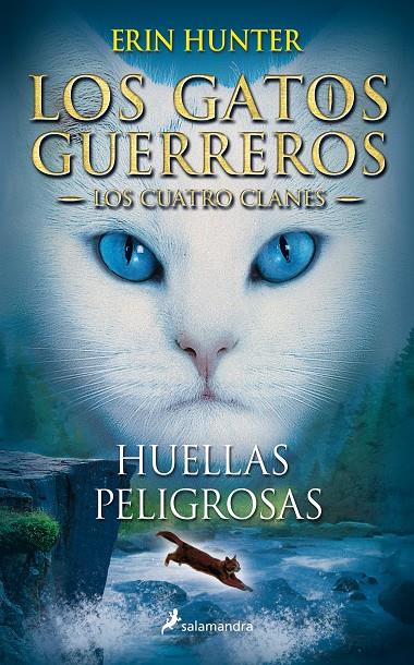 Huellas peligrosas (Los cuatro clanes; 5) | 9788498385458 | Erin Hunter