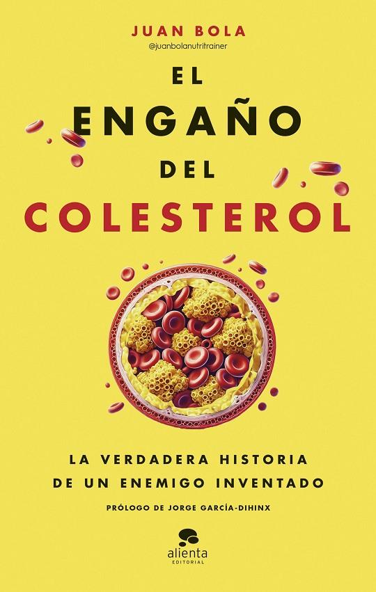 El engaño del colesterol | 9788413443799 | Juan Bola