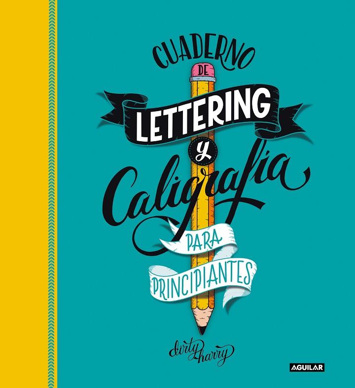 Cuaderno de lettering y caligrafía creativa para principiantes | 9788403522749 | Alfredo García-Almonacid Fuentes