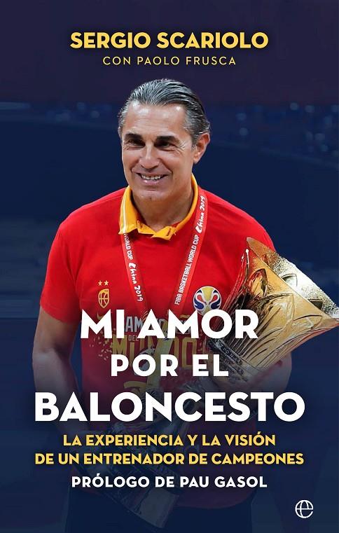 Mi amor por el baloncesto | 9788413843964 | Sergio Scariolo ; Paolo Frusca