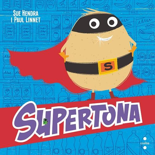 Supertona | 9788466153973 | Sue Hendra ; Paul Linnet