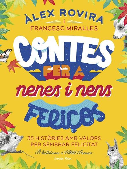 Contes per a nenes i nens feliços | 9788418134111 | Àlex Rovira ; Francesc Miralles ; Albert Asensio