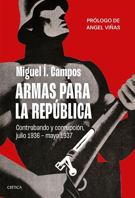 Armas para la República | 9788491993766 | Miguel Í. Campos