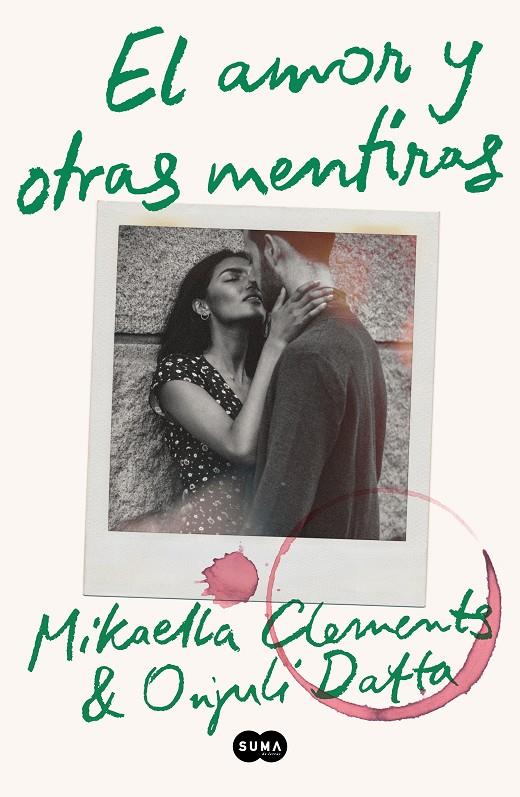 El amor y otras mentiras | 9788491296690 | Mikaella Clements ; Onjuli Datta