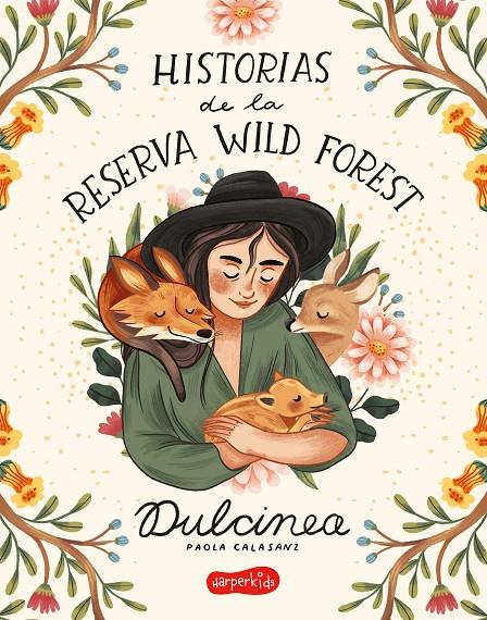 Historias de la Reserva Wild Forest | 9788418279119 | Dulcinea (Paola Calasanz) ; Kaja Kajfez