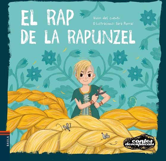 El rap de la Rapunzel | 9788447944989 | Vivim del Cuentu ; Sara Porras