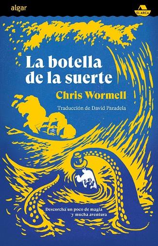 La botella de la suerte | 9788491426745 | Chris Wormell