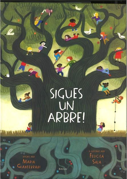 Sigues un arbre! | 9788447946495 | Maria Gianferrari ; Felicita Sala