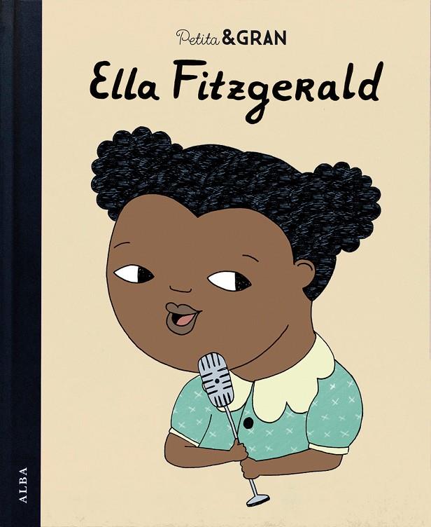 Ella Fitzgerald | 9788490652756 | Bàrbara Alca ; María Isabel Sánchez Vegara