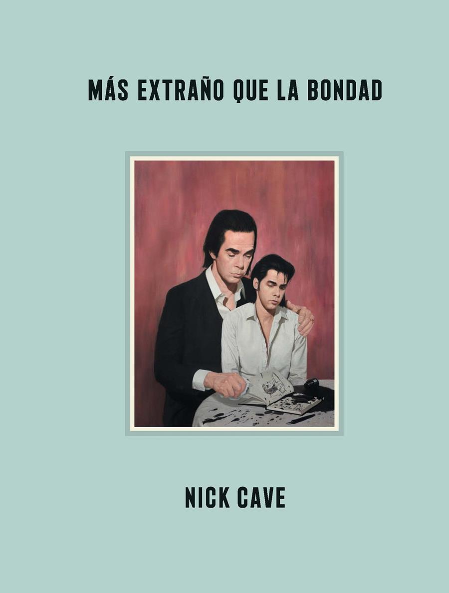 Más extraño que la bondad | 9788418342578 | NIck Cave