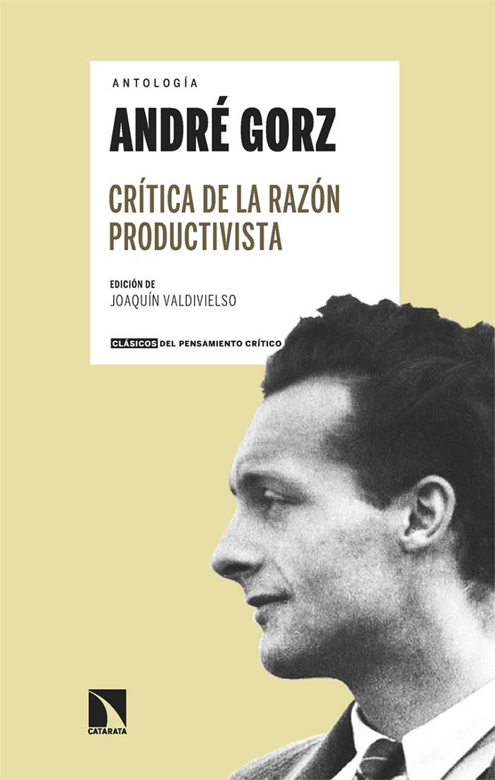 Crítica de la razón productivista | 9788413527765 | André Gorz